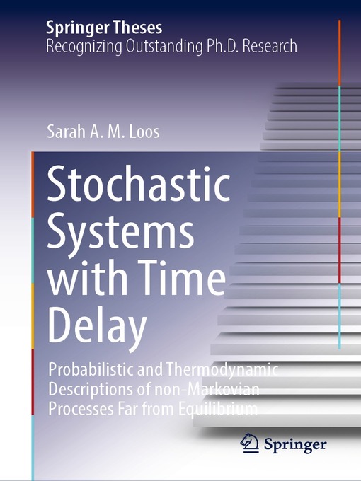 Title details for Stochastic Systems with Time Delay by Sarah A.M. Loos - Available